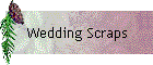 Wedding Scraps