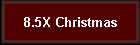 8.5X Christmas